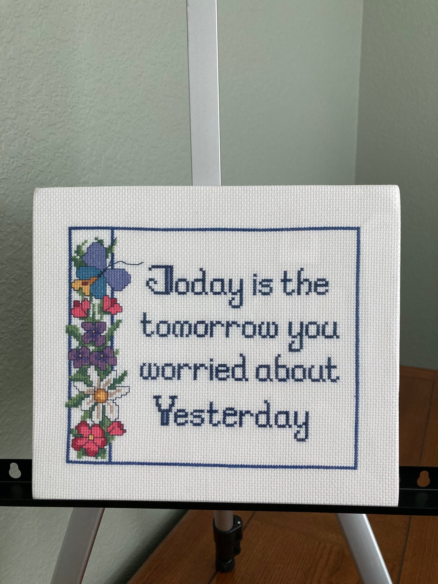 Today is the Tomorrow... Cross Stitch